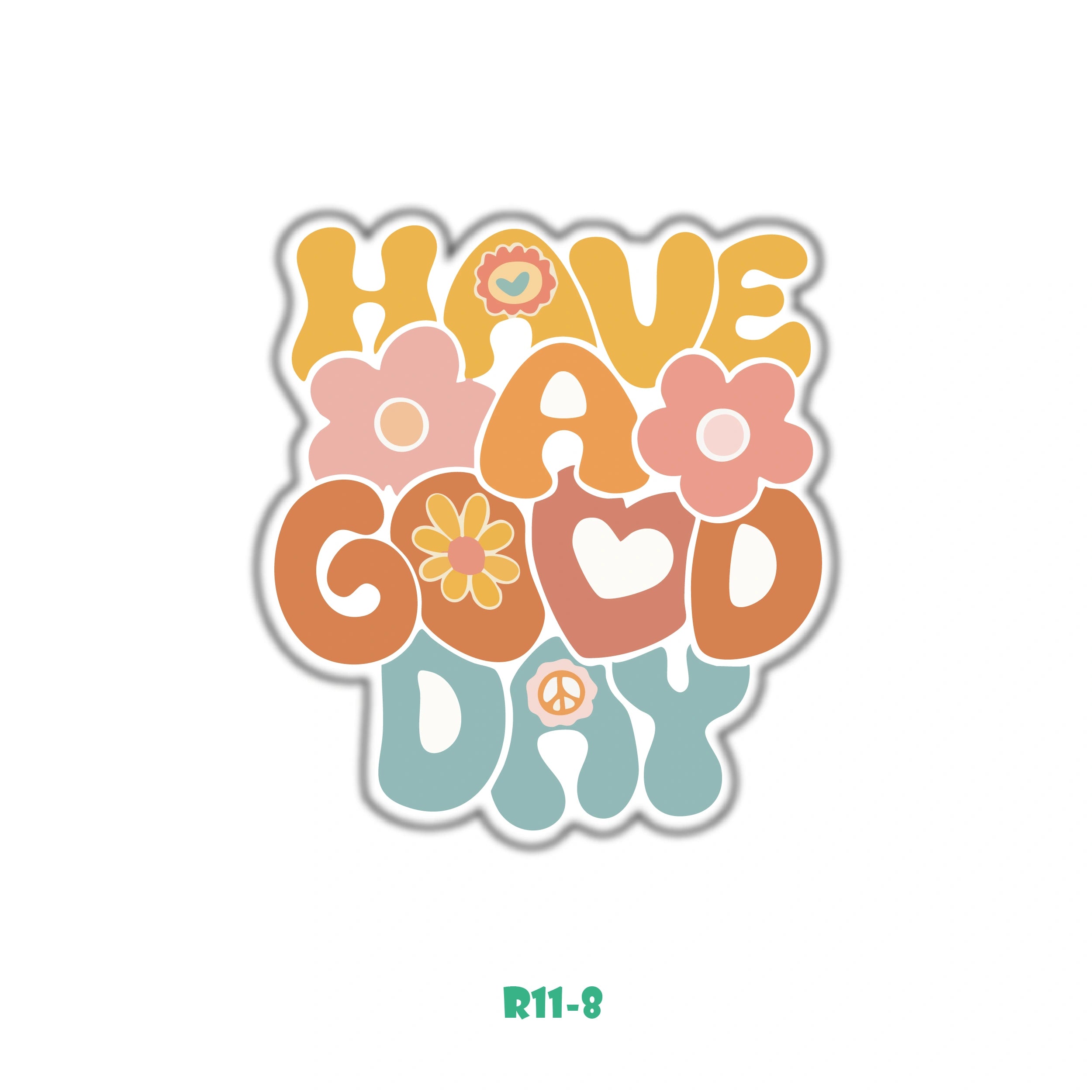 HAVE A GOOD DAY