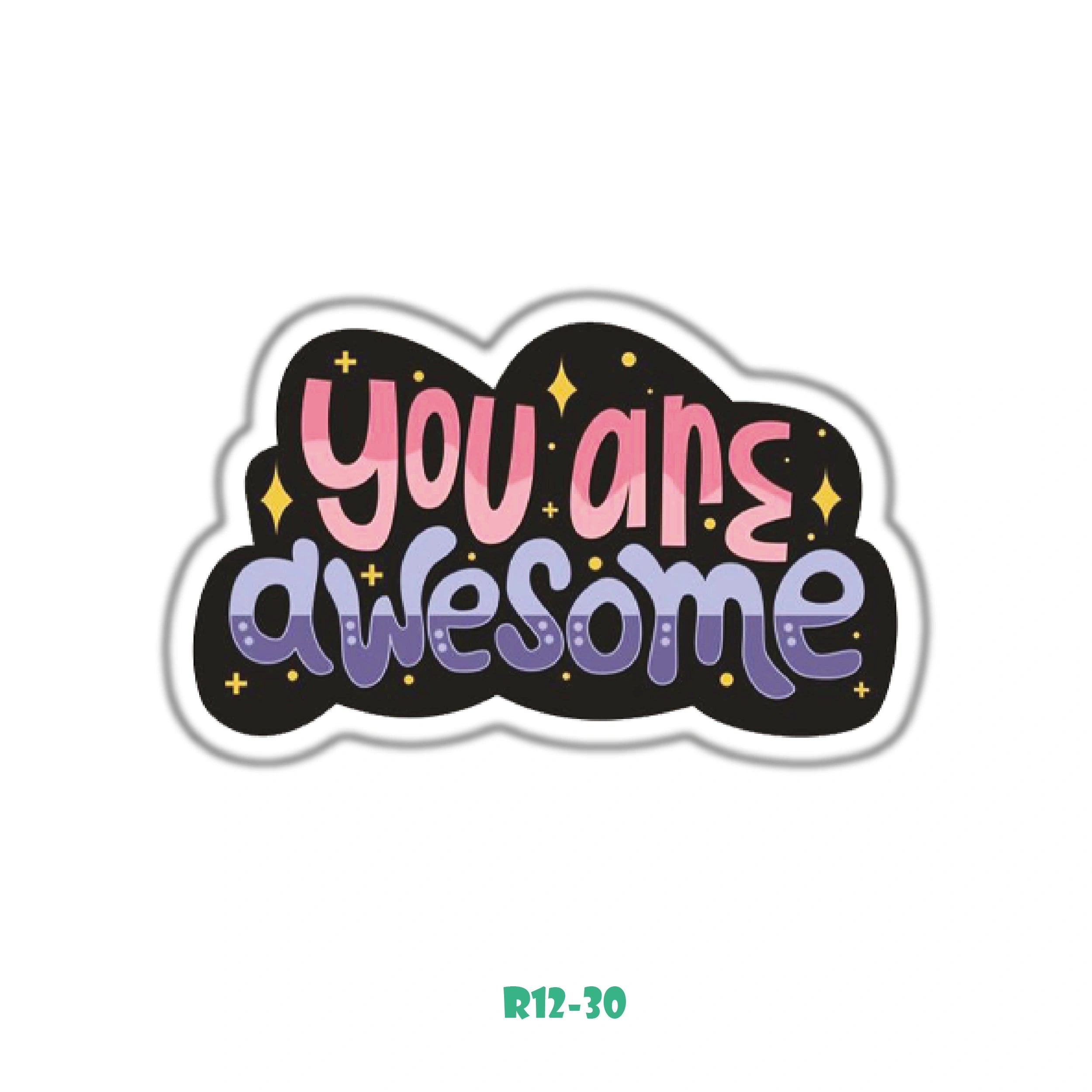 YOU ARE AWESOME