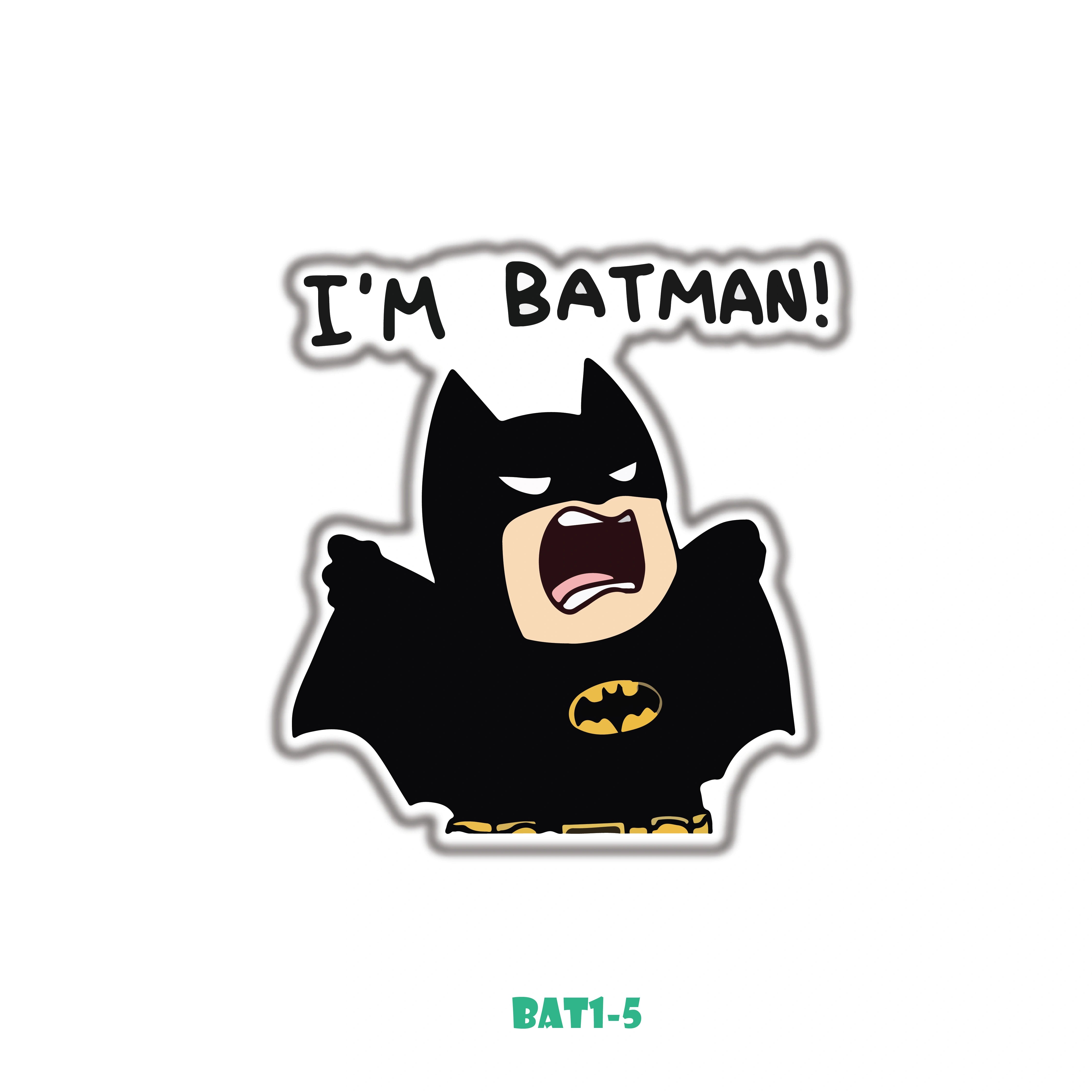 I'M BATMAN