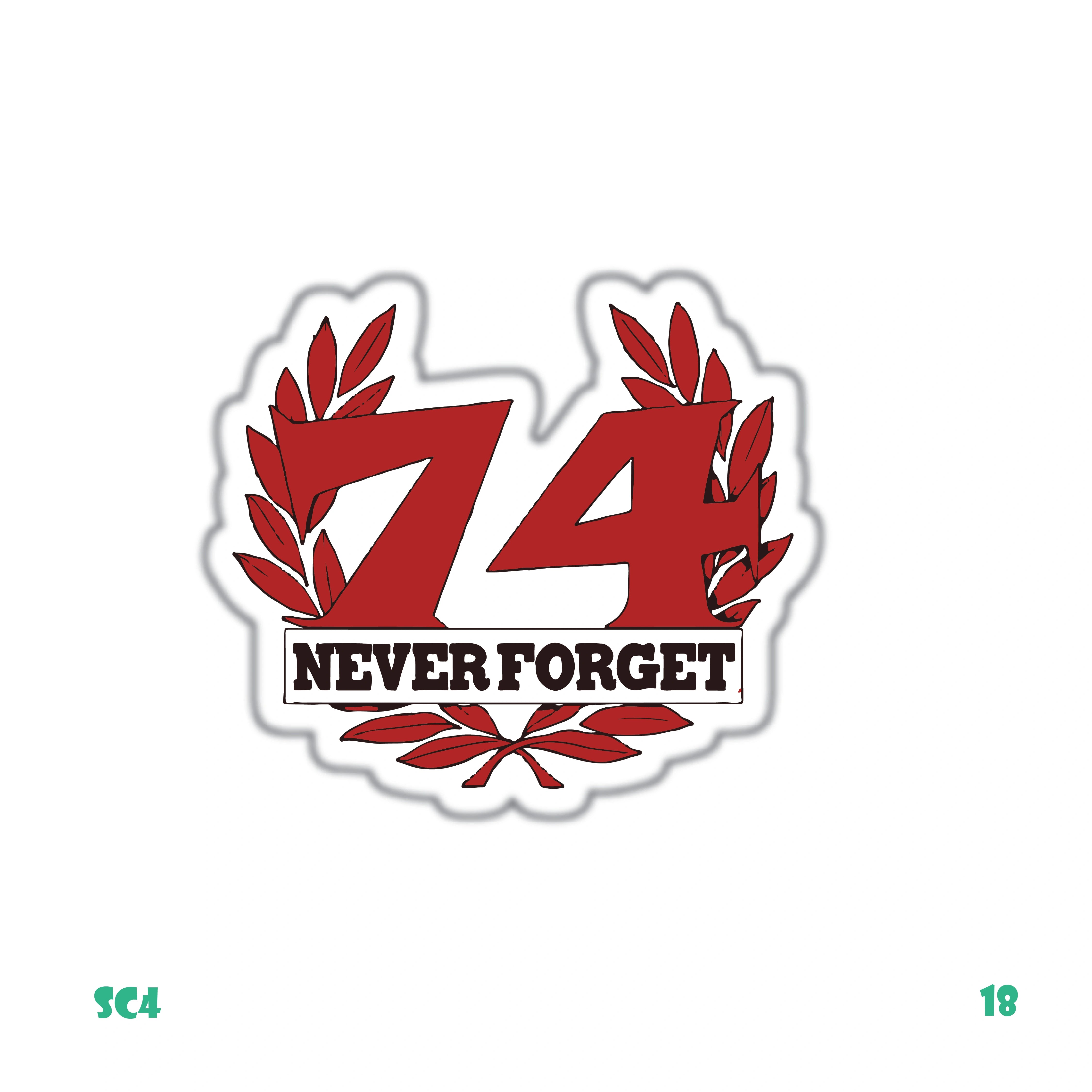 74 NEVER FORGET